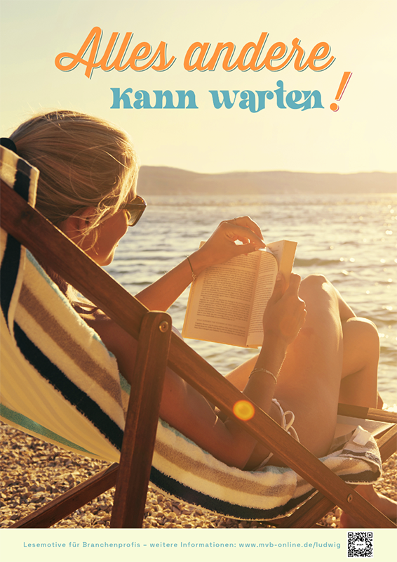 Plakat zum Lesemotiv Leichtlesen mit einer am Stand lesenden Frau im Sonnenstuhl unter der Überschrift "Alle andere kann warten!"